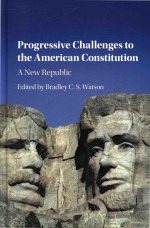 Progressive Challenges to the American Constitution: A New Republic