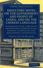 Desultory Notes on the Government and People of China