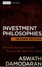 INVESTMENT PHILOSOPHIES:SUCCESSFUL STRATEGIES AND THE INVESTORS WHO MADE THEM WORK  SECOND EDITION