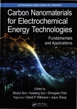 Carbon Nanomaterials For Electrochemical Energy Technologies Fundamentals and Applications