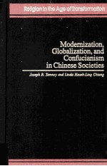 MODERNIZATION，GLOBALIZATION，AND CONFUCIANISM IN CHINESE SOCIETIES