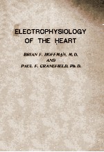 ELECTROPHYSIOLOGY OF THE HEART