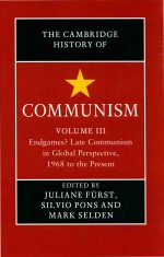 The Cambridge History of Communism 3 Endgames? Late Communism in Global Perspective 1968 to the Pres