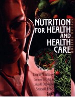 NUTRITION FOR HEALTH AND HEALTH CARE SECOND EDITION