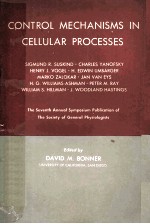 CONTROL MECHANISMS IN CELLULAR PROCESSES