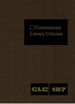 CONTEMPORARY LITERARY CRITICISM VOLUME 187