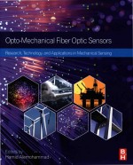 Opto-Mechanical Fiber Optic Sensors Research