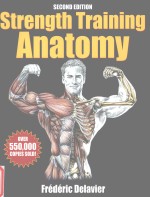 Strength Training Anatomy  SECOND EDITION