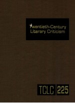 TWENTIETH-CENTURY LITERARY CRITICISM VOLUME 225