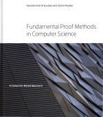 Fundamental Proof Methods in Computer Science A Computer-Based Approach