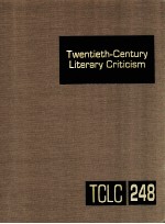 TWENTIETH-CENTURY LITERARY CRITICISM VOLUME 248