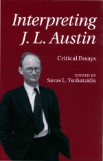 Interpreting J.L. Austin: Critical Essays