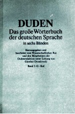 DUDEN DAS GROBE W?RTERBUCH DER DEUTSCHEN SPRACHE IN SECHS D?NDEN