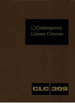 CONTEMPORARY LITERARY CRITICISM VOLUME 309