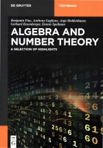 Algebra and Number Theory A Selection of Highlights