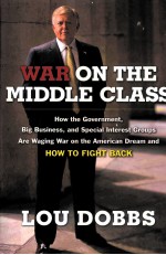 Lou Dobbs:War on the Middle Class