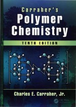 Carraher's Polymer Chemistry Tenth Edition