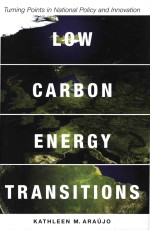 Low Carbon Energy Transitions Turning Points in National Policy and Innovation