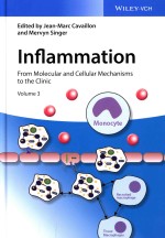 Inflammation From Molecular and Cellular Mechanisms to The Clinic Volume 3