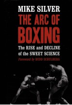 The Arc of Boxing  the Rise and Decline of the Sweet Science