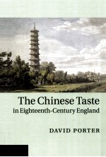 THE CHINESE TASTE IN EIGHTEENTH-CENTURY ENGLAND