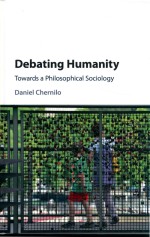 Debating Humanity: Towards a Philosophical Sociology