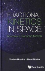 Fractional Kinetics In Space: Anomalous Transport Models