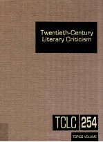 TWENTIETH-CENTURY LITERARY CRITICISM VOLUME 254