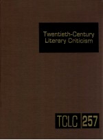 TWENTIETH-CENTURY LITERARY CRITICISM VOLUME 257