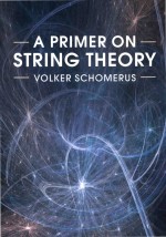 A primer on string theory