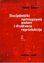 SOCIJALISTI?KI SAMOUPRAVNI SISTEM I DRU?TVENA REPRODUKCIJADRUGA KNJIGA