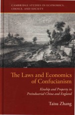 The Laws and Economics of Confucianism: Kinship and Property in Preindustrial China and England