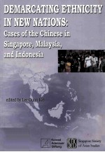 Demarcating Ethnicity in New Nations:Cases of the Chinese in Singapore