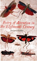 POETRY OF ATTENTION IN THE EIGHTEENTH CENTURY