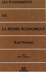 LES FONDEMENTS DE LA PENSéE éCONOMIQUE