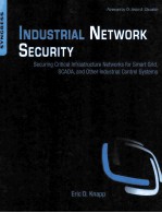 Industrial Network Security:Securing Critical Infrastructure Networks for Smart Grid