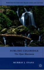 SUBLIME COLERIDGE:THE OPUS MAXIMUM