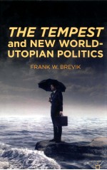 THE TEMPEST AND NEW WORLD-UTOPIAN POLITICS