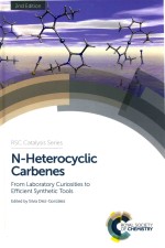 N-heterocyclic carbenes: from laboratory curiosities to efficient synthetic tools 2ND Edition