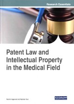 Patent Law And Intellectual Property In The Medical Field