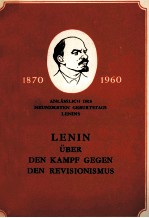 LENIN üBER DEN KAMPF GEGEN DEN REVISIONISMUS