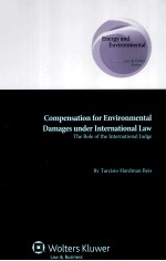 COMPENSATION FOR ENVIRONMENTAL DAMAGES UNDER INTERNATIONAL LAW