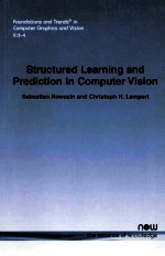 STRUCTURED LEARNING AND PREDICTION IN COMPUTER VISION