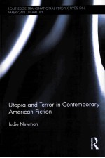 UTOPIA AND TERROR IN CONTEMPORARY AMERICAN FICTION