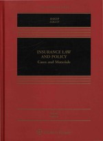 Insurance Law and Policy: Cases and Materials Fourth Edition