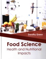 Food Science: Health and Nutritional Impacts