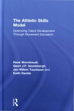 The Athletic Skills Model: Optimizing Talent Development Through Movement Education