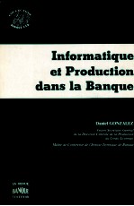 INFORMATIQUE ET PRODUCTION DANS LA BANQUE