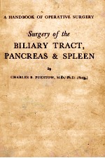 A HANDBOOK OF OPERATIVE SURGERY  SURGERY OF THE BILIARY TRACT PANCREAS & SPLEEN  ROURTH EDITION