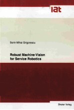 ROBUST MACHINE VISION FOR SERVICE ROBOTICS